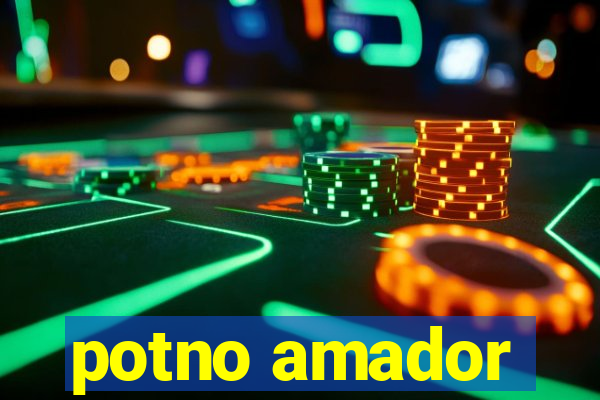 potno amador